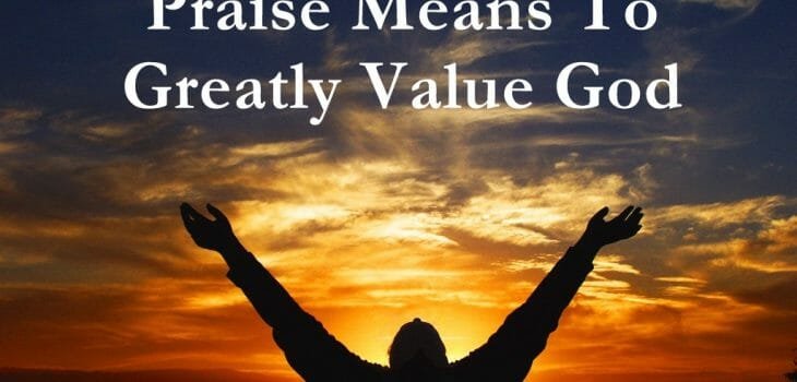 praise god, praise & worship god, worship god, praising god, praise is a weapon, true worship of god, true worship
