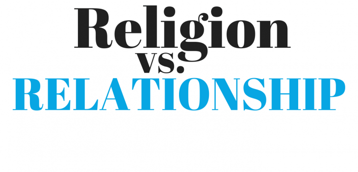 religion vs relationship, religion vs relationship with god, know God personally, intimacy with god. pursuing intimacy with god, prayer, worship, bible, bible study, bible studies, hear gods voice, gods will, know god, know jesus, relationship with jesus, jesus christ, disciples, discipleship, know god