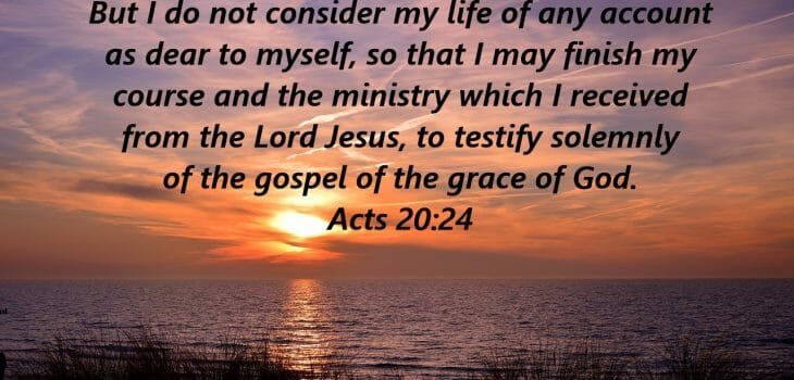 paul's passion too preach the gospel, paul's passion, pauls passion, acts 20 24, preach the gospel, gospel of jesus christ