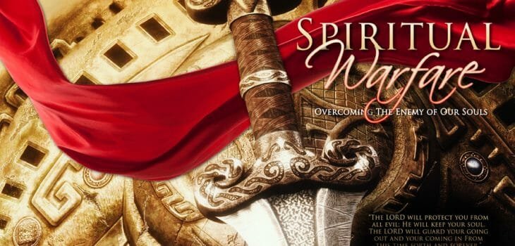 spiritual warfare, spiritual battles, spiritual victories, ephesians 6, victory in spiritual battles, victory in spiritual warfare