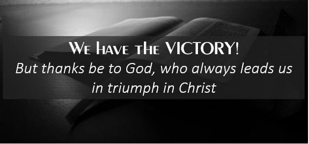 words of wisdom for missions ministry, 2 corinthians 2 14, god's promises, promises for victory, bible promises, missions ministry